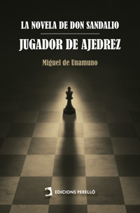 La novela de don Sandalio, jugador de ajedrez - Miguel de Unamuno - E-Book