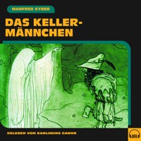 Das Kellermännchen - Manfred Kyber - Hörbuch