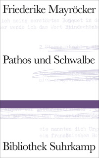 Pathos und Schwalbe - Friederike Mayröcker - E-Book
