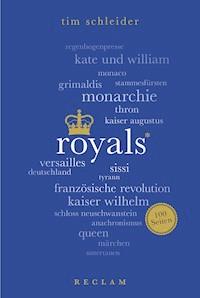 Royals. 100 Seiten - Tim Schleider - E-Book