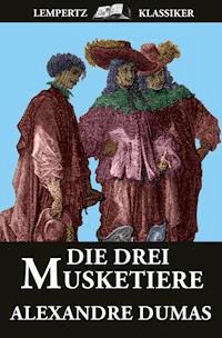 Die Drei Musketiere - Dumas Alexandre - E-Book