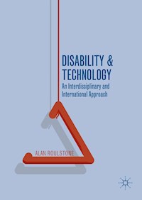 Disability and Technology - Alan Roulstone - E-Book