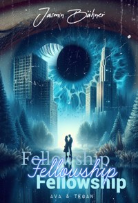 Fellowship: Ava & Tegan - Jasmin Bähner - E-Book