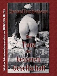 Der Tanz der besseren Gesellschaft - Eberhard Feuchtenbeiner - E-Book