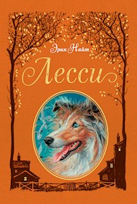 Лесси - Эрик Найт - E-Book