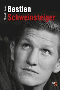 Bastian Schweinsteiger - Alexander Kords - E-Book