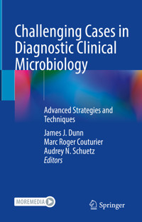 Challenging Cases in Diagnostic Clinical Microbiology -  - E-Book