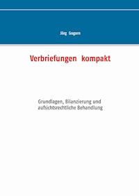 Verbriefungen  kompakt - Jörg Gogarn - E-Book