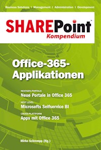 SharePoint Kompendium - Bd. 10: Office-365-Applikationen -  - E-Book