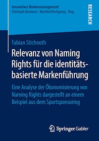 Relevanz von Naming Rights für die identitätsbasierte Markenführung - Fabian Stichnoth - E-Book