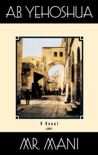 Mr Mani - A.B. Yehoshua - E-Book