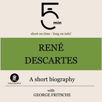 René Descartes: A short biography - 5 Minutes - Hörbuch