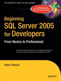 Beginning SQL Server 2005 for Developers - Robin Dewson - E-Book