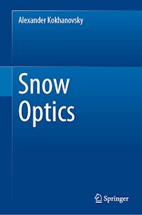 Snow Optics - Alexander Kokhanovsky - E-Book