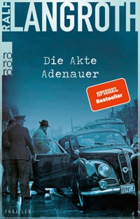 Die Akte Adenauer - Ralf Langroth - E-Book