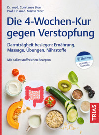 Die 4-Wochen-Kur gegen Verstopfung - Constanze Storr - E-Book