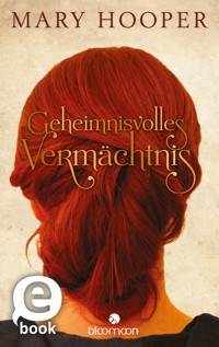 Geheimnisvolles Vermächtnis - Mary Hooper - E-Book