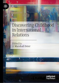 Discovering Childhood in International Relations -  - E-Book