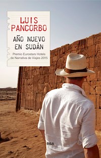 Año Nuevo en Sudán - Luis Pancorbo - E-Book