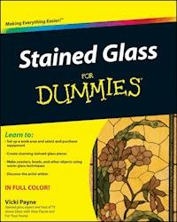 Stained Glass For Dummies - Vicki Payne - E-Book