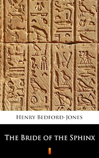 The Bride of the Sphinx - Henry Bedford-Jones - E-Book