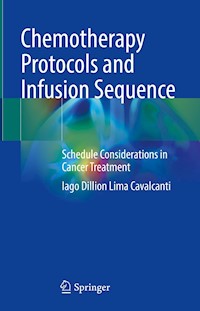 Chemotherapy Protocols and Infusion Sequence - Iago Dillion Lima Cavalcanti - E-Book