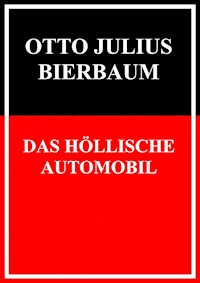 Das höllische Automobil - Otto Julius Bierbaum - E-Book