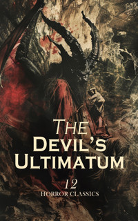 The Devil's Ultimatum – 12 Horror Classics - Charles Maturin - E-Book