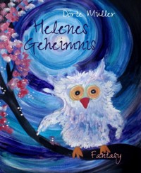 Helenes Geheimnis - Dörte Müller - E-Book