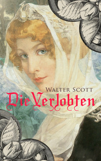 Die Verlobten - Walter Scott - E-Book