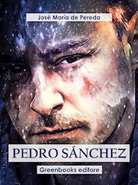 Pedro Sánchez - José María de Pereda - E-Book