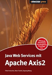 Java Web Services mit Apache Axis2 - Marc Teufel, Dapeng Wang Thilo Frotscher - E-Book