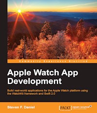 Apple Watch App Development - Steven F. Daniel - E-Book