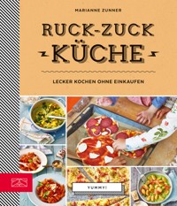 Yummy! Ruck-zuck Küche - Marianne Zunner - E-Book