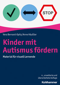 Kinder mit Autismus fördern - Vera Bernard-Opitz - E-Book