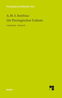 Die theologischen Traktate - Anicius Manlius Severinus Boethius - E-Book