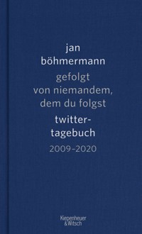 Gefolgt von niemandem, dem du folgst - Jan Böhmermann - E-Book