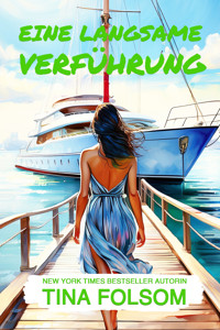 Eine langsame Verführung - Tina Folsom - E-Book