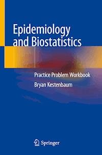 Epidemiology and Biostatistics - Bryan Kestenbaum - E-Book