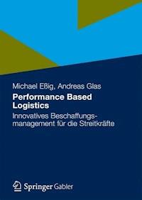 Performance Based Logistics -  - E-Book