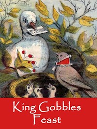 King Gobbles Feast -  - E-Book