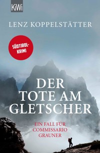 Der Tote am Gletscher - Lenz Koppelstätter - E-Book + Hörbuch