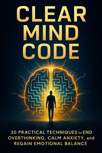 Clear Mind Code - Gavin Howard - E-Book