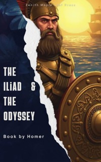 The Iliad & The Odyssey - Homer - E-Book