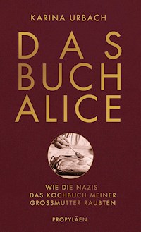 Das Buch Alice - Karina Urbach - E-Book