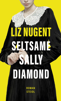 Seltsame Sally Diamond - Liz Nugent - E-Book