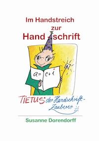 Im Handstreich zur Handschrift - Susanne Dorendorff - E-Book