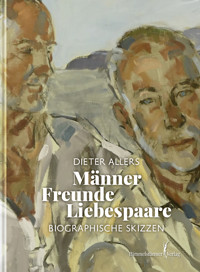 Männer – Freunde – Liebespaare - Dieter Allers - E-Book