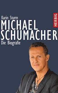 Michael Schumacher - Karin Sturm - E-Book