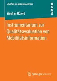 Instrumentarium zur Qualitätsevaluation von Mobilitätsinformation - Stephan Hörold - E-Book